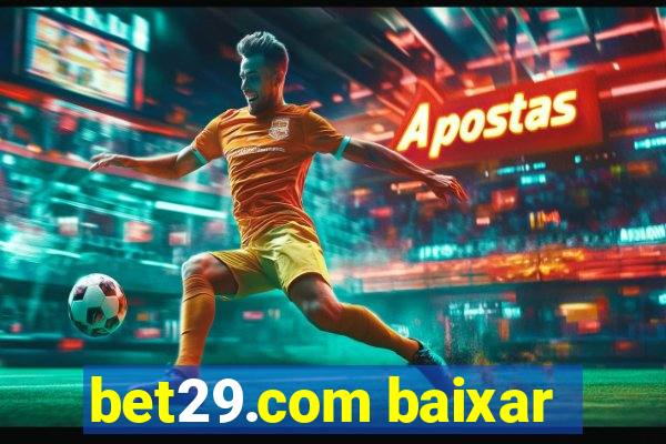 bet29.com baixar